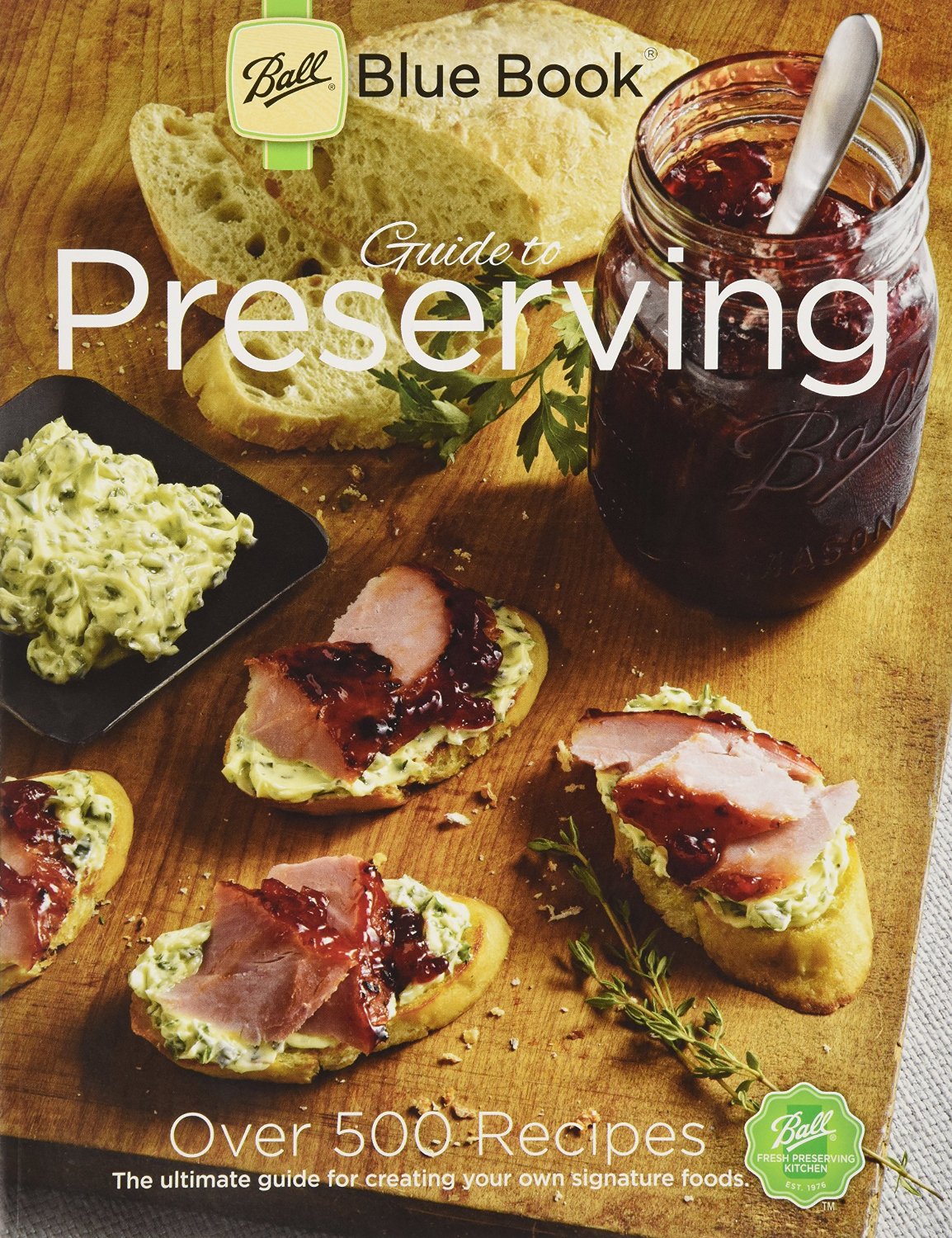 Ball Blue Book Guide To Preserving